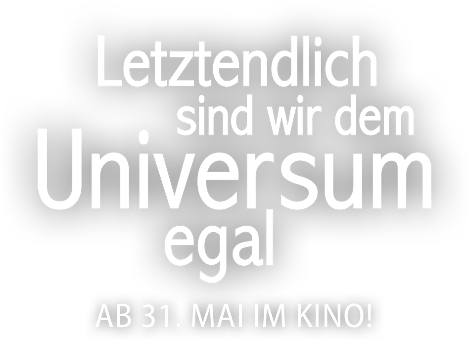 Letztendlich sind wir dem Universum egal: Story | Splendid Film