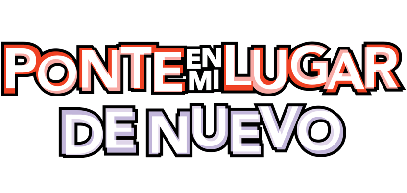 Título o logotipo de Ponte en mi lugar de nuevo