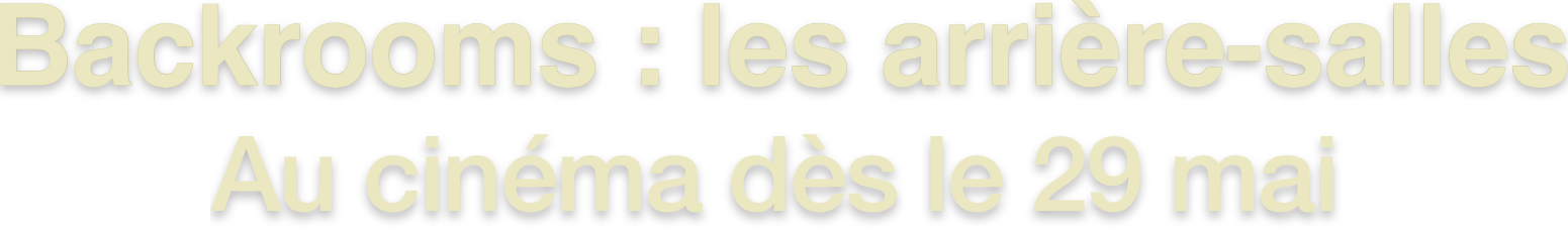 Titre ou logo pour Backrooms : les arrière-salles