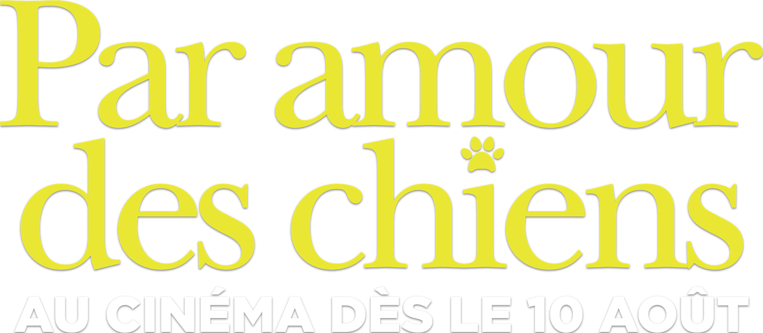 Par Amour des Chiens: Synopsis | Elevation Pictures