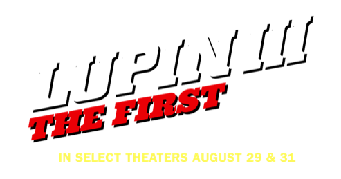 LUPIN III: THE FIRST: Synopsis | GKIDS Films