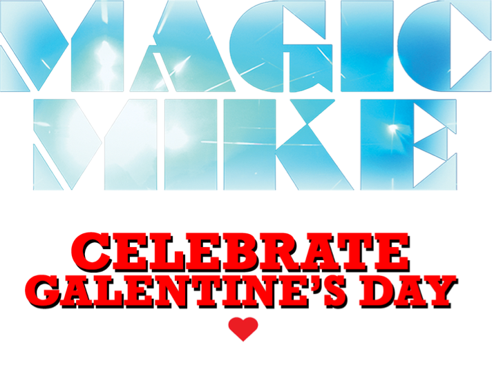 Title or logo for Magic Mike: Galentine’s Day Event