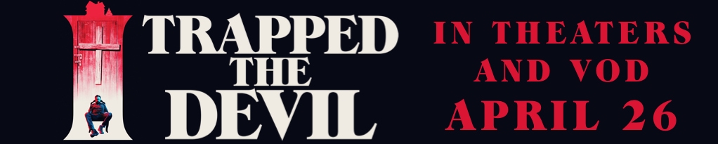 Poster for I Trapped The Devil