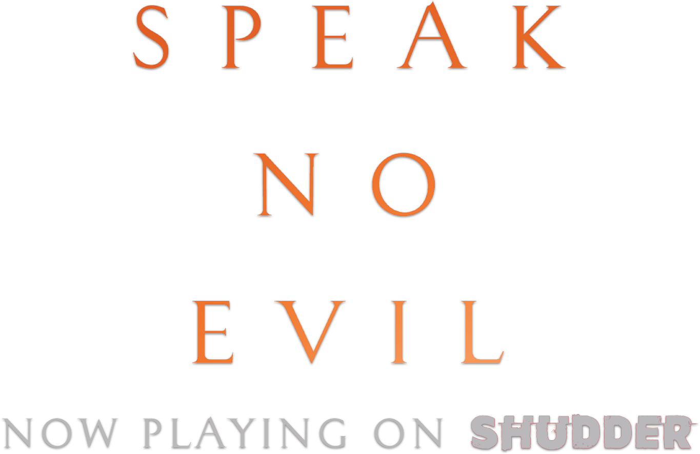 Speak No Evil Official Website September 09 2022
