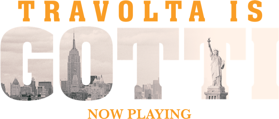 Gotti: Synopsis | Gotti Releasing LLC