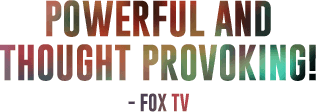 Powerful and provoking - Fox TV