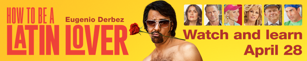 How to Be a Latin Lover