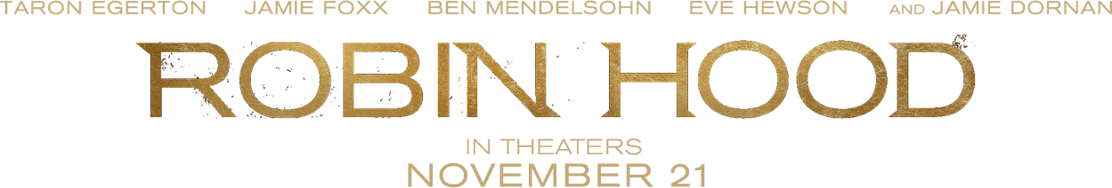Robin Hood: Synopsis | Lionsgate US