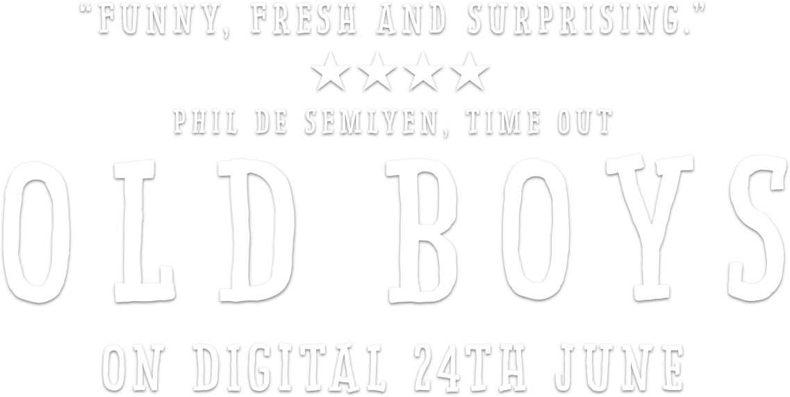 Old Boys : %$SYNOPSIS%