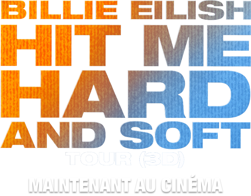 Title or logo for BILLIE EILISH - HIT ME HARD AND SOFT: THE TOUR (LIVE IN 3D)