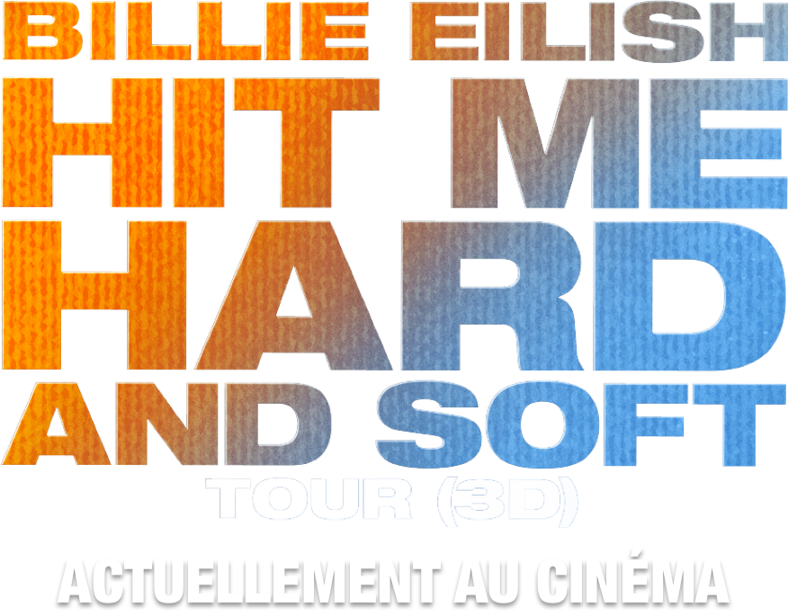Title or logo for BILLIE EILISH - HIT ME HARD AND SOFT: THE TOUR (LIVE IN 3D)