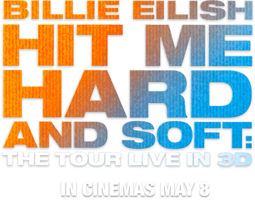 Title or logo for BILLIE EILISH - HIT ME HARD AND SOFT: THE TOUR (LIVE IN 3D)