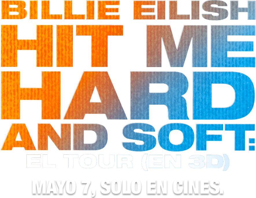 Título o logotipo de BILLIE EILISH - HIT ME HARD AND SOFT: THE TOUR (LIVE IN 3D)
