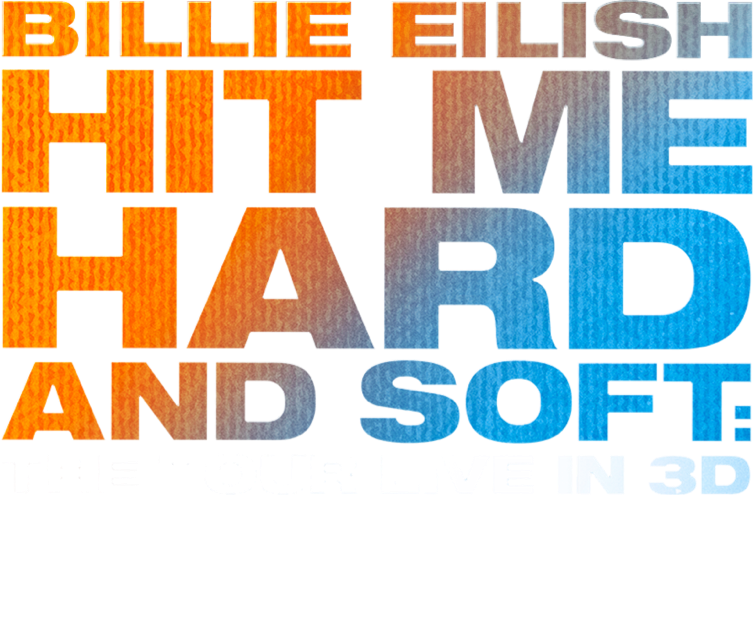 Title or logo for BILLIE EILISH - HIT ME HARD AND SOFT: THE TOUR (LIVE IN 3D)