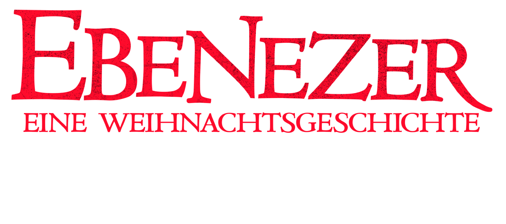 Title or logo for Ebenezer - Eine Weihnachtsgeschichte