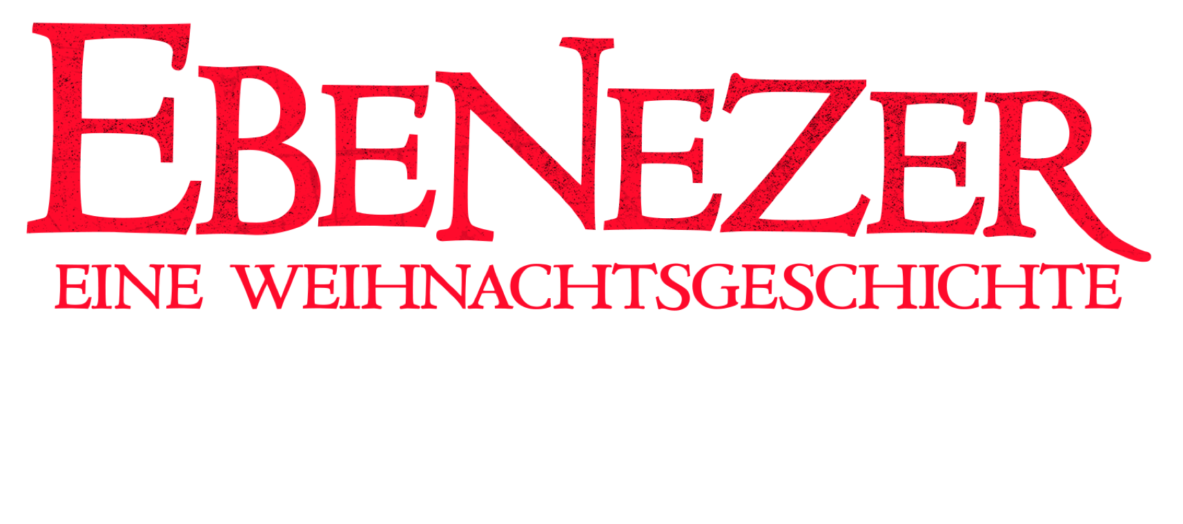 Title or logo for EBENEZER - EINE WEIHNACHTSGESCHICHTE