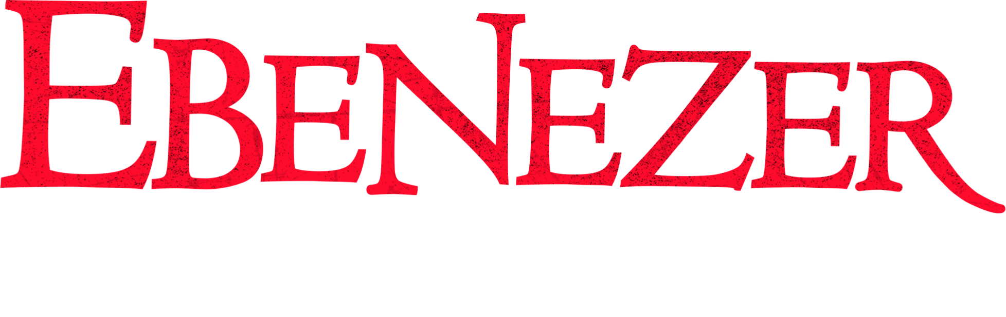Title or logo for Ebenezer: A Christmas Carol