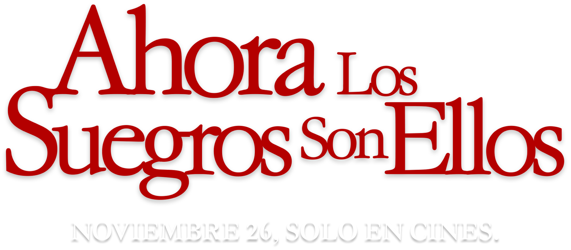 Título o logotipo de AHORA LOS SUEGROS SON ELLOS (FOCKERS IN LAW)