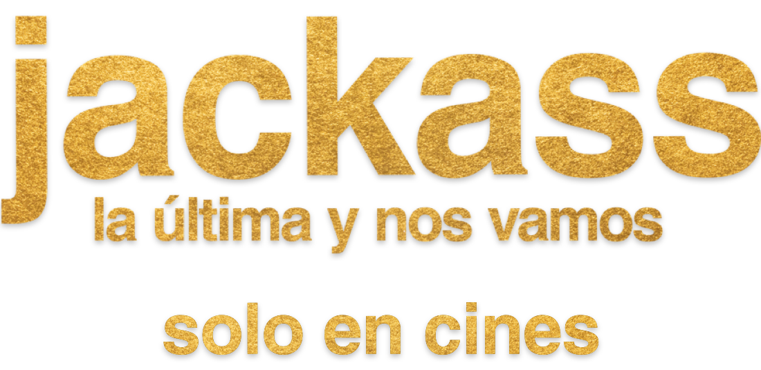 Título o logotipo de Jackass la última y nos vamos