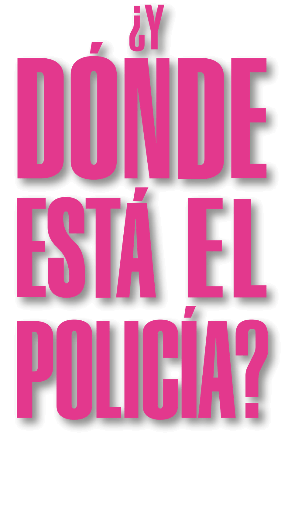Título o logotipo de ¿DONDE ESTA EL POLICIA?