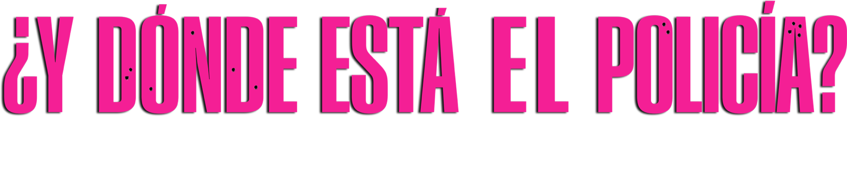 Título o logotipo de ¿Y DÓNDE ESTÁ EL POLICÍA?