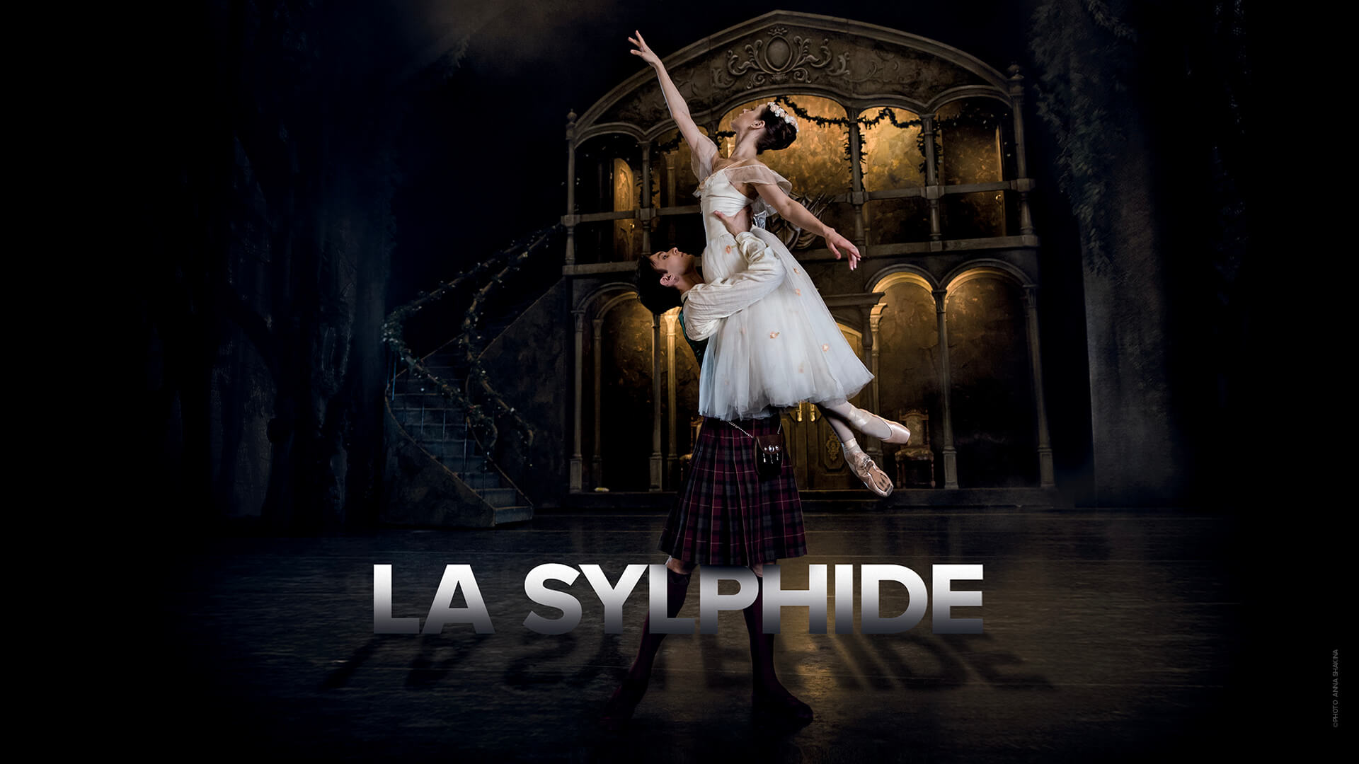 **LA SYLPHIDE**

In Scotland enchanted forests, you’ll be entranced by the beauty of the Sylph. La Sylphide is the ultimate romantic masterpiece.
