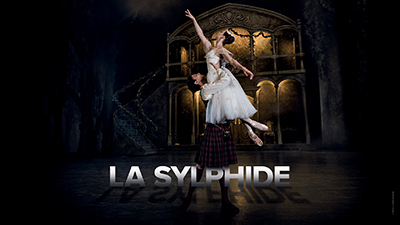 **LA SYLPHIDE**

In Scotland enchanted forests, you’ll be entranced by the beauty of the Sylph. La Sylphide is the ultimate romantic masterpiece.
