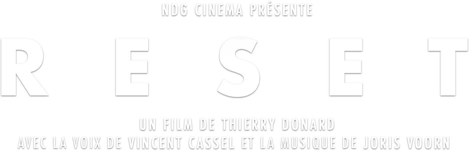 RESET Movie | Pathé Live & NDG Cinema