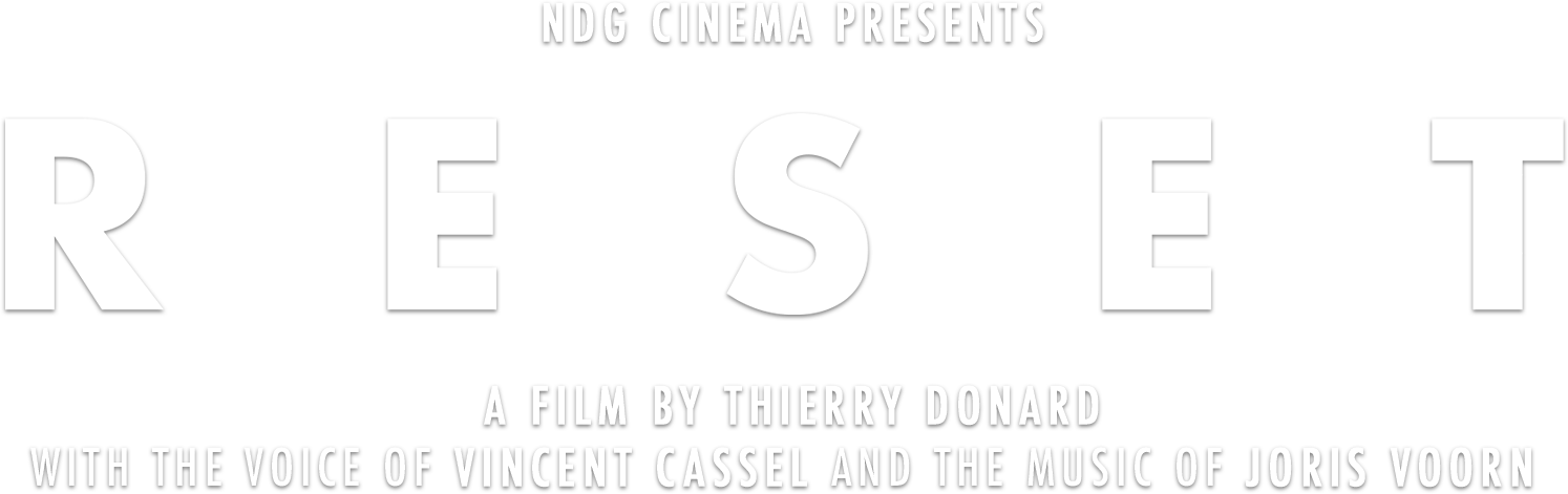 RESET Movie | Pathé Live & NDG Cinema