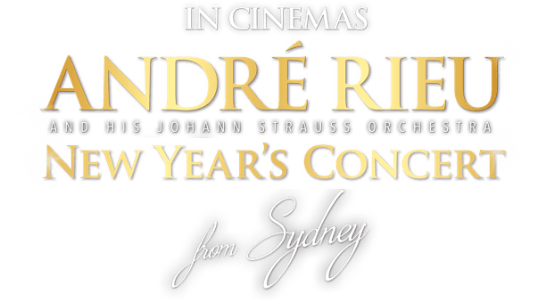 Andre Rieu’s 2019 New Year Concert From Sydney : Synopsis | Piece Of Magic Entertainment