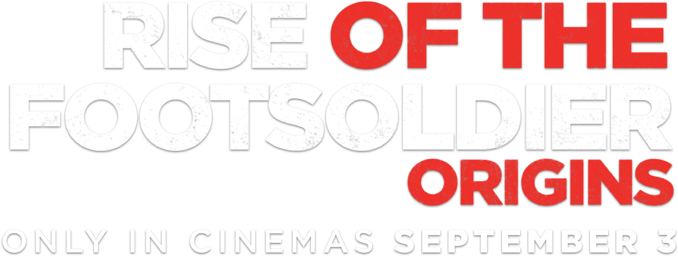 Title or logo for Rise of the Footsoldier: Origins