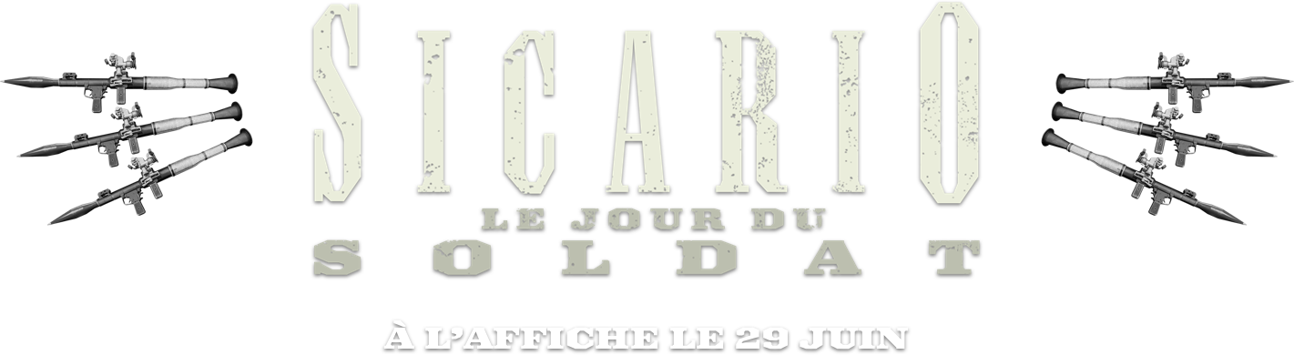 SICARIO: le jour du soldat: Synopsis | Sony Pictures