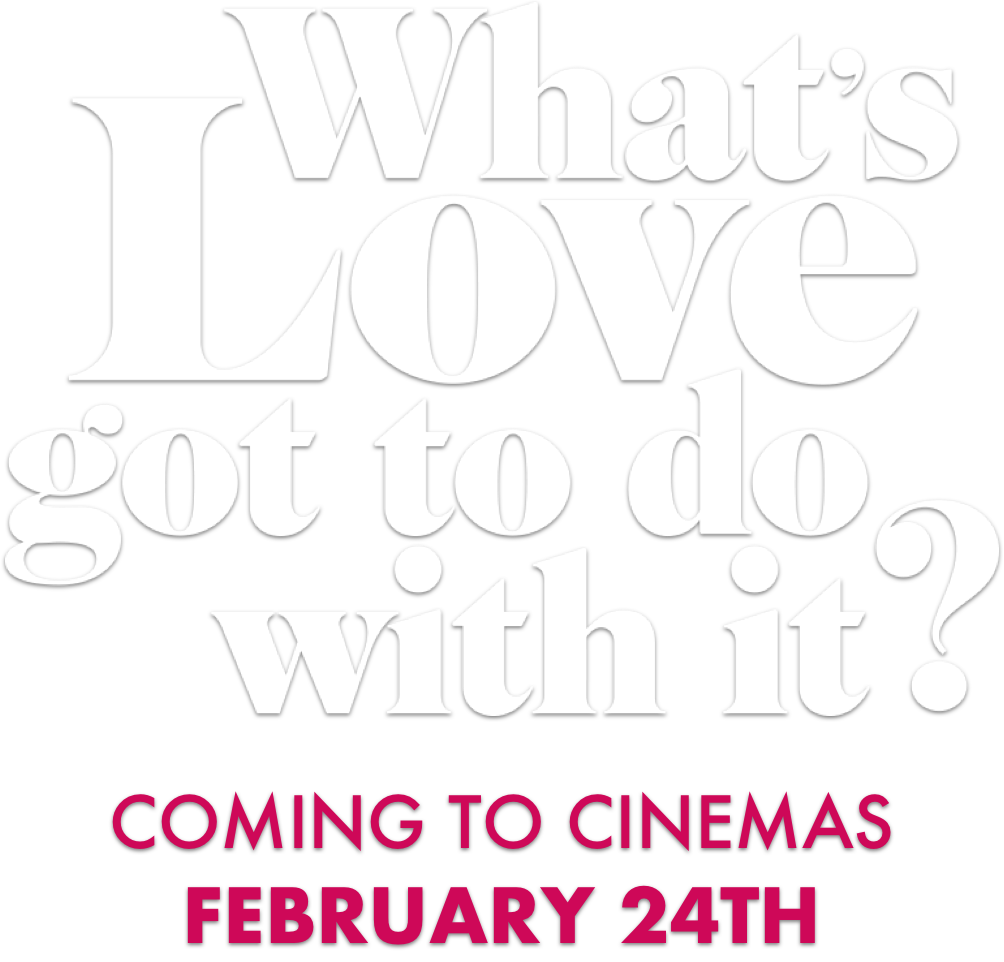 Title or logo for What's Love Got to Do With It?