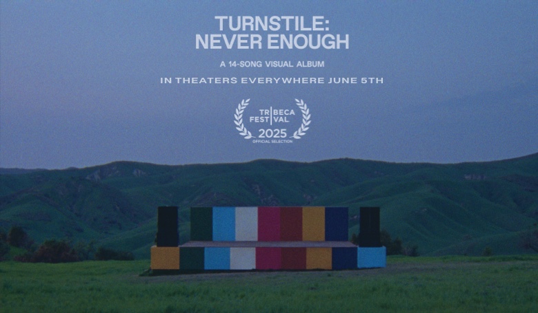 TURNSTILE: NEVER ENOUGH | Official Website | June 05 2025