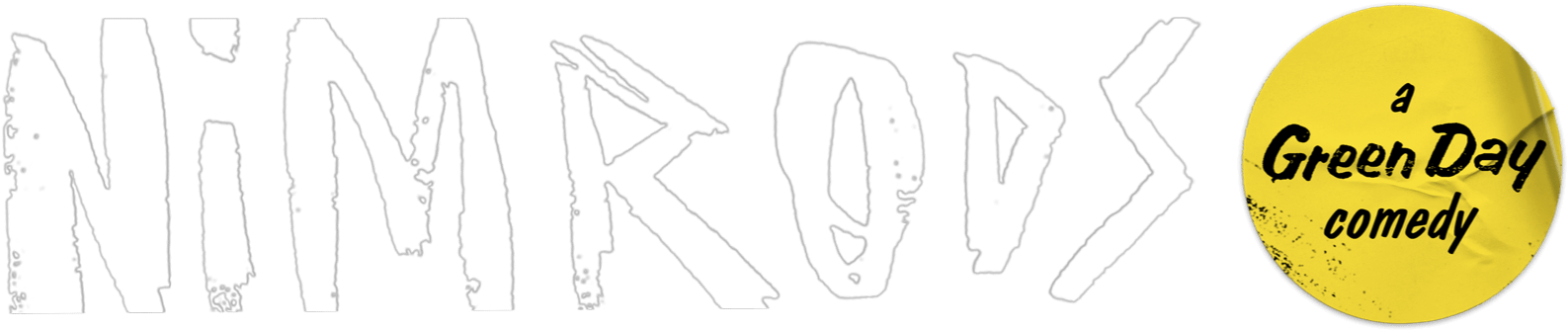 Title or logo for Nimrods: A Green Day Comedy