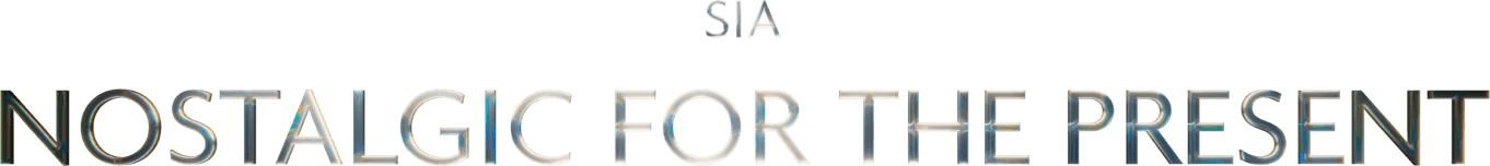 Title or logo for Sia: Nostalgic For The Present