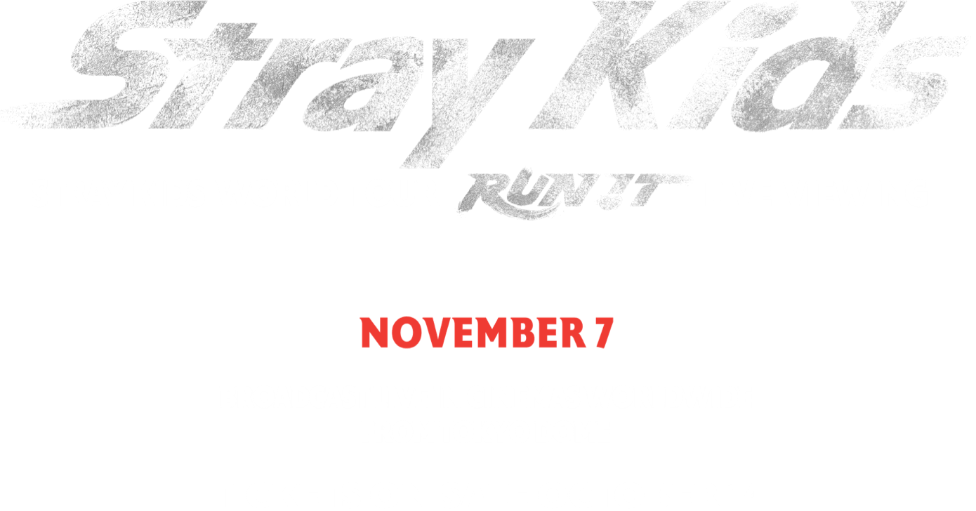 Title or logo for Stray Kids World Tour <RUN IT> LIVE VIEWING
