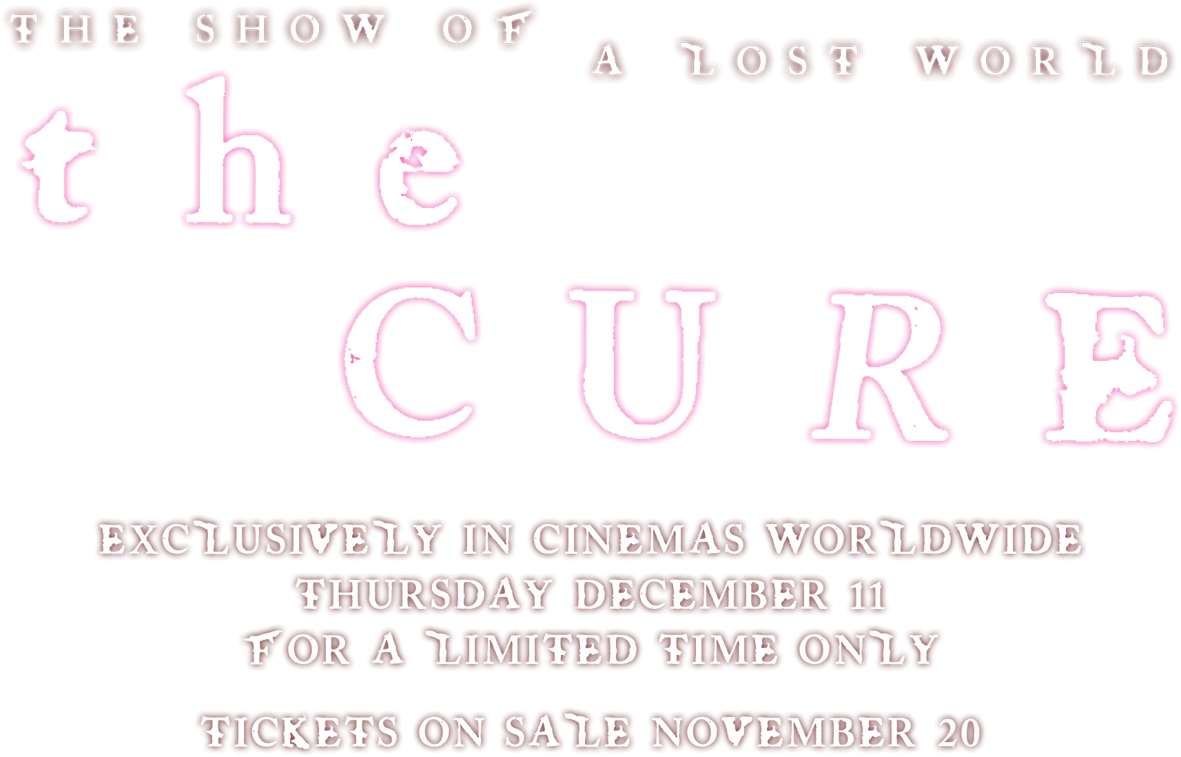 Title or logo for The Cure: The Show of a Lost World
