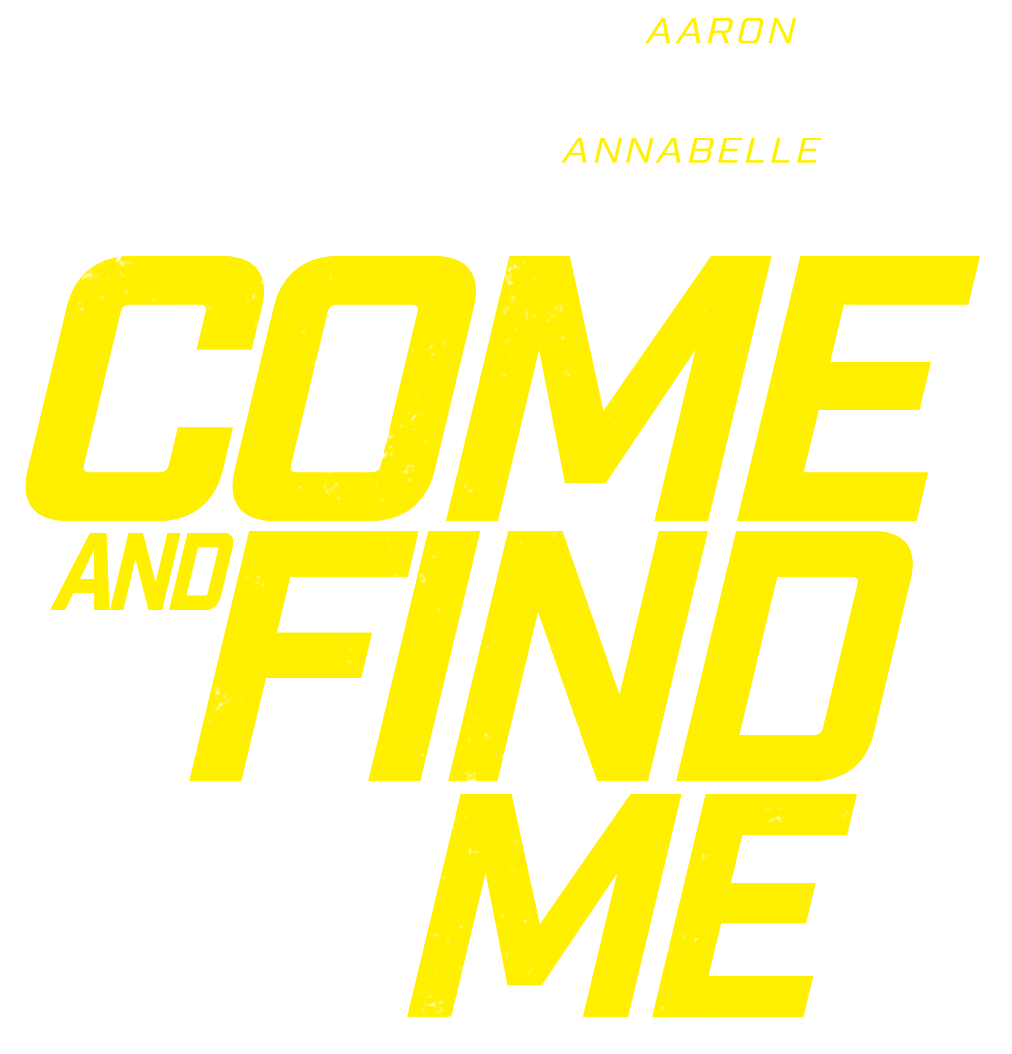 Come And Find Me