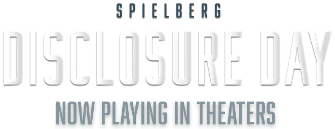 Disclosure Day, from director Steven Spielberg. In Theaters June 12, 2026