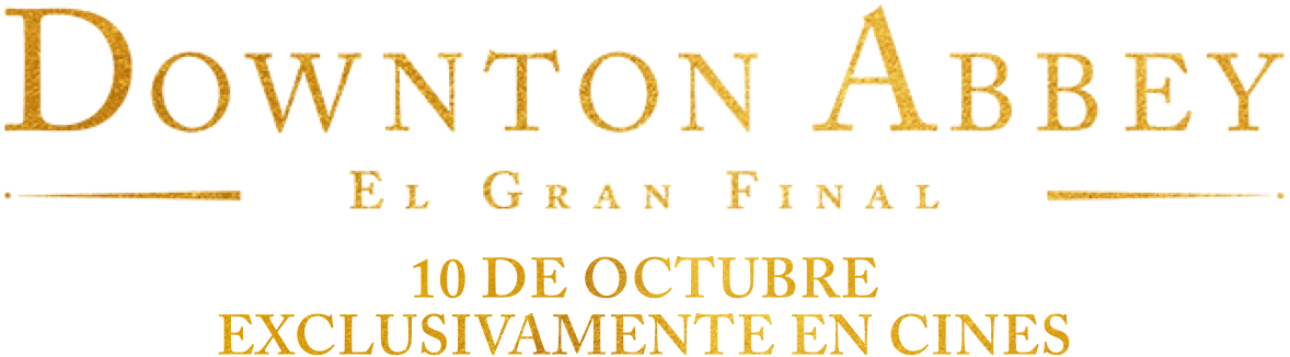 Título o logotipo de DOWNTON ABBEY: EL GRAN FINAL
