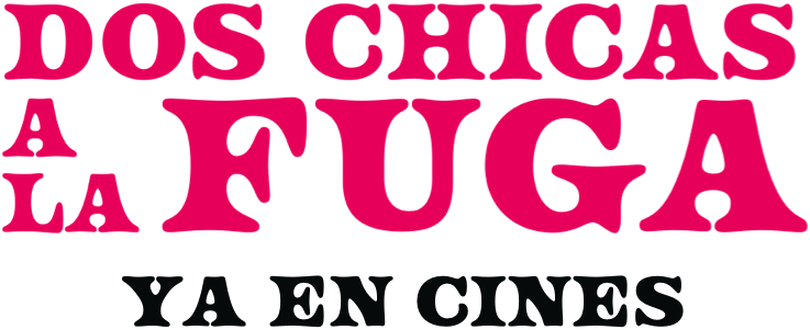 Título o logotipo de DOS CHICAS A LA FUGA
