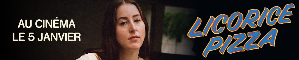 Bannière du film Licorice Pizza