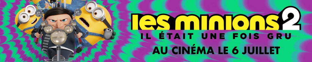 Bannière du film Les Minions 2: Il Était Une Fois Gru