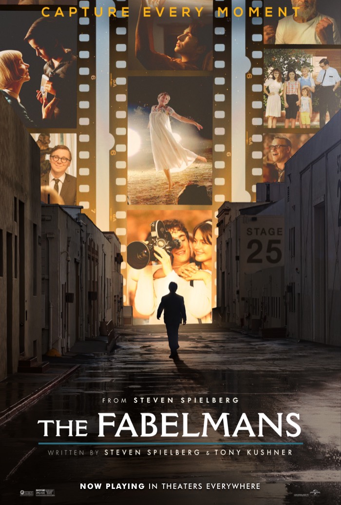 Poster for The Fabelmans, from Steven Spielberg. Now Playing in Theaters Everywhere.