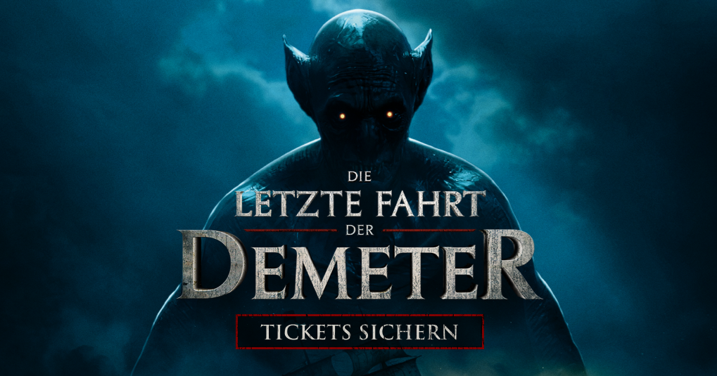 DIE LETZTE FAHRT DER DEMETER Offizielle Website 17 August 2023 DIE LETZTE FAHRT DER DEMETER Offizielle Website 17 August 2023
