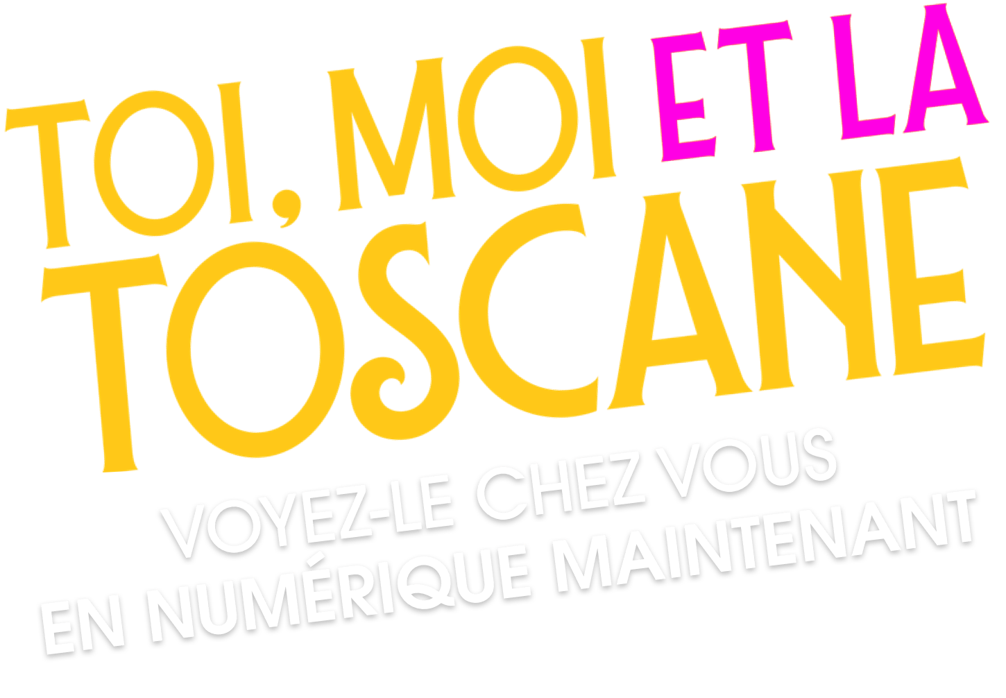 Titre ou logo pour Toi moi et la Tuscan