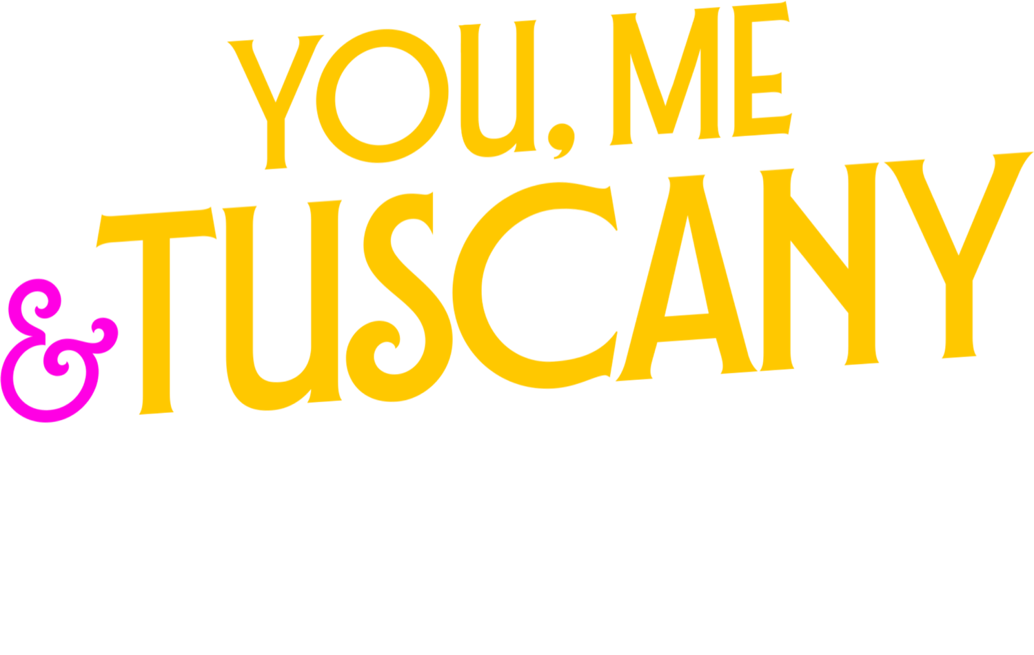 Title or logo for You, Me and Tuscany