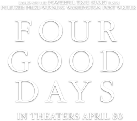 Four Good Days