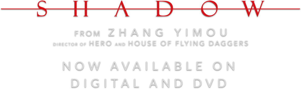 Shadow: Synopsis | Well Go USA Entertainment